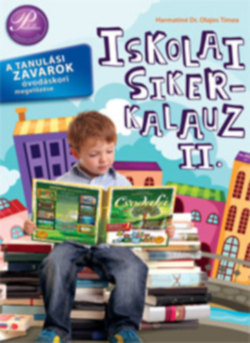 Harmatin� Dr. Olajos T�mea - ISKOLAI SIKERKALAUZ II.