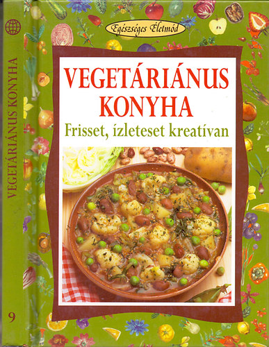 W. Pedrotti-P. Pigozzi - Vegetrinus konyha - Frisset, zleteset kreatvan (Egszsges letmd)