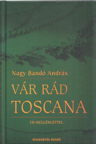 Nagy Band Andrs - Vr rd Toscana - mozaikregny (CD-mellklettel)