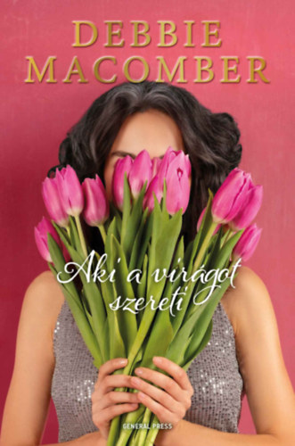 Debbie Macomber - Aki a virgot szereti