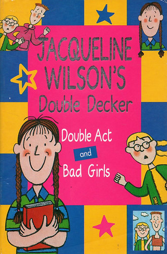 Jacqueline Wilson - Jacqueline Wilson's Double Decker