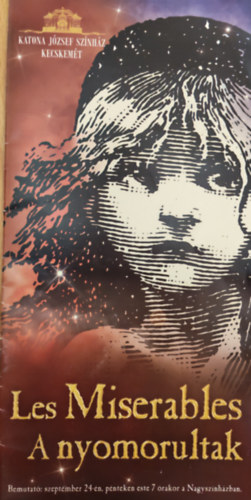 Les Miserables - A nyomorultak musical/Katona J�zsef Sz�nh�z