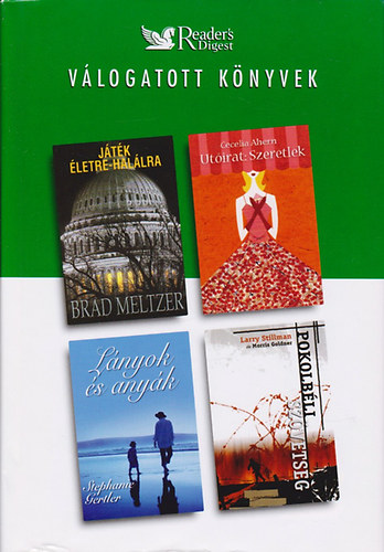 Meltzer- Gertler- Stillmann; Ahern. - Játék életre-halálra-Lányok és anyák-Pokolbéli szövetség-Utóirat:szeretlek