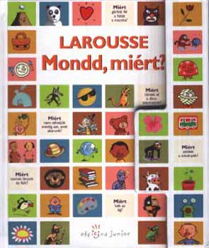 Larousse - Mondd, mirt?