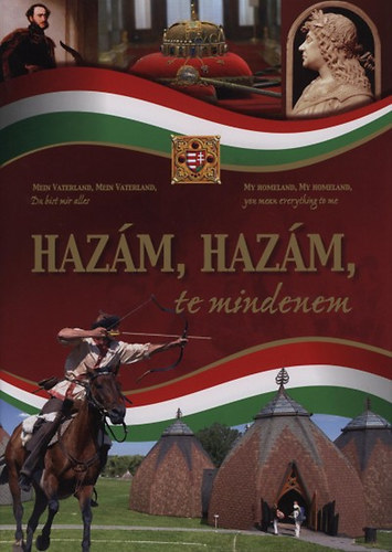 Nemere István - Hazám, hazám, te mindenem (többnyelvű)