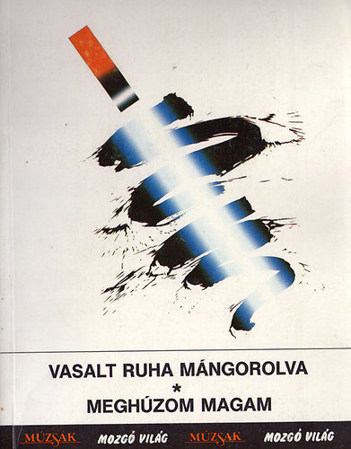 P�nk�sti �rp�d - Vasalt ruha m�ngorolva - Megh�zom magam