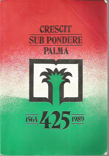 "Crescit Sub Pondere Palma"