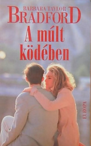 Barbara Taylor Bradford - A m�lt k�d�ben