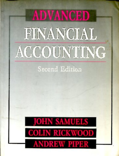J. Samuels - C. Rickwood - A. Piper - Advanced Financial Accounting