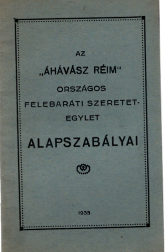 Az "hvsz Rim " Orszgos felebarti szeretetegylet alapszablyai