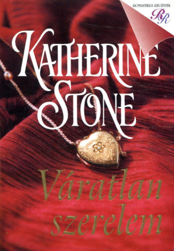 Katherine Stone - Váratlan szerelem - Katherine Stone