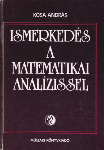 K�sa Andr�s - Ismerked�s a matematikai anal�zissel