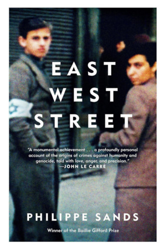 Philippe Sands - East West Street