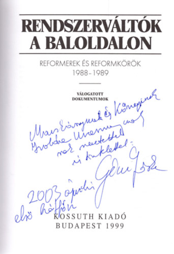 gh A.-Gczi J.-Sipos J. - Rendszervltk a baloldalon - reformerek s reformkrk 1988-1989