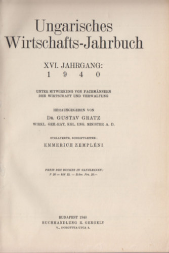 Gustav dr. Gratz - Ungarisches Wirtschafts-Jahrbuch 1940.