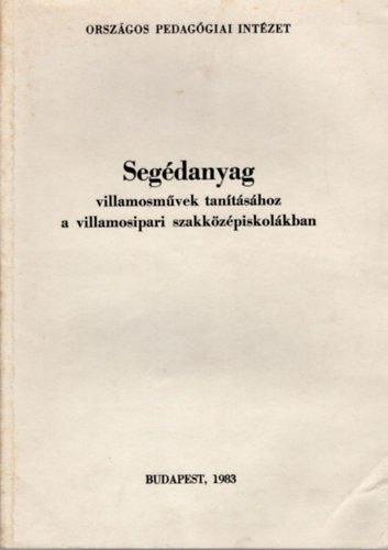 Nagy Jen - Segdanyag villamosmvek tantshoz a villamosipari szakkzpiskolkban ( Kisfeszltsg eloszthlzatok mretezse )