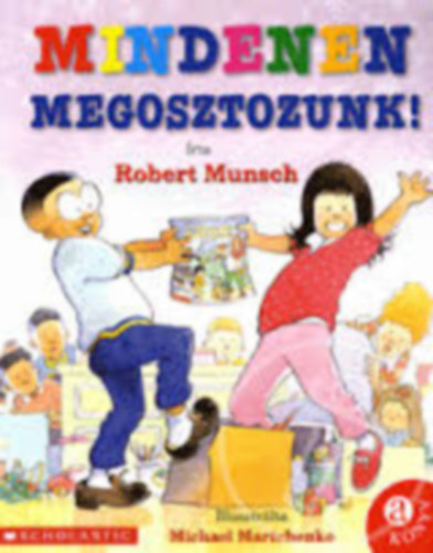 Robert Munsch - Mindenen megosztozunk!