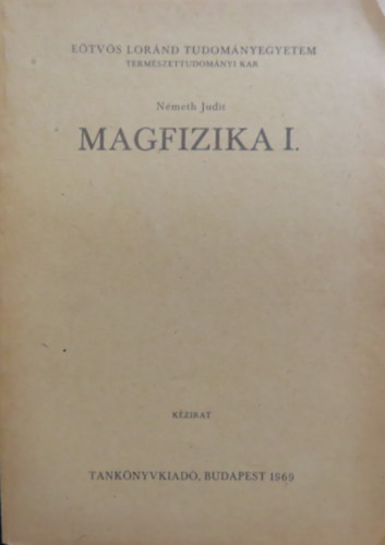 Németh Judit - Magfizika I.