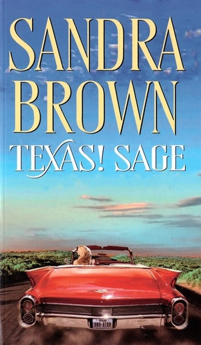 Sandra Brown - Texas! Sage