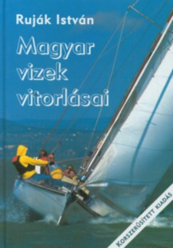 Ruják István - Magyar vizek vitorlásai