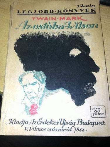 Mark Twain - Az ostoba Wilson - Legjobb knyvek 12.szm