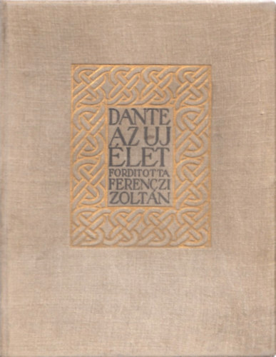 Dante - Az �j �let (Ford�totta Ferenczi Zolt�n)