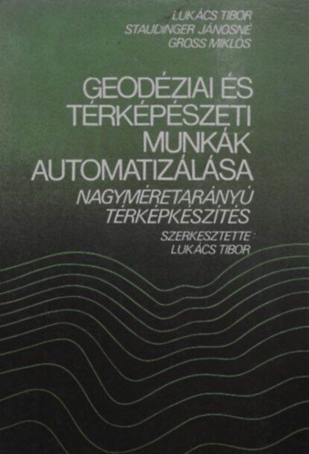 Lukcs-Staudinger-Gross - Geodziai s trkpszeti munkk automatizlsa