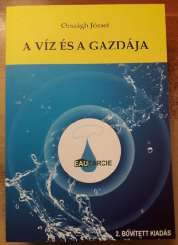 Orsz�gh J�zsef - A v�z �s a gazd�ja