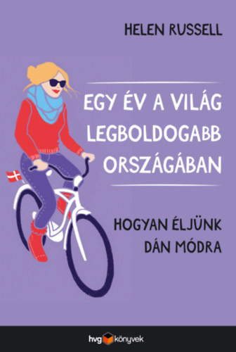 Helen Russell - Egy v a vilg legboldogabb orszgban