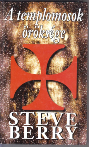 Steve Berry - A templomosok �r�ks�ge