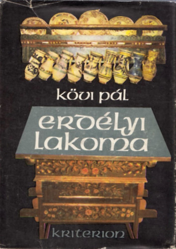 K�vi P�l - Erd�lyi lakoma
