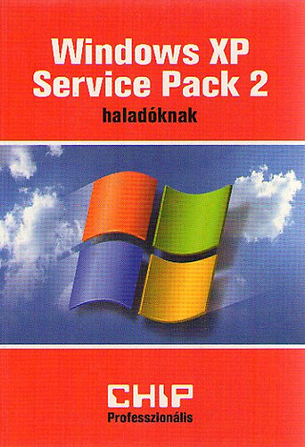 Bnyai Ferenc  (szerk.) - Windows XP Service Pack 2 haladknak
