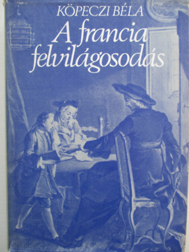 Kpeczi Bla - A francia felvilgosods