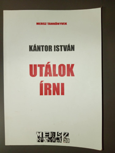 Kántor István - Utálok Írni - KÁNTOR ISTVÁN aka MONTY CANTSIN kötete a neoizmusról (Dedikált, számozott példány)
