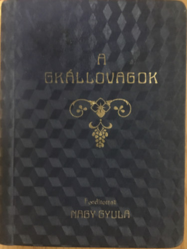 Nagy Gyula  (ford.) - A gr�llovagok