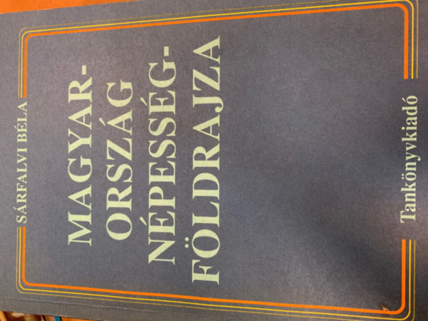 S�rfalvi B�la - Magyarorsz�g n�pess�gf�ldrajza