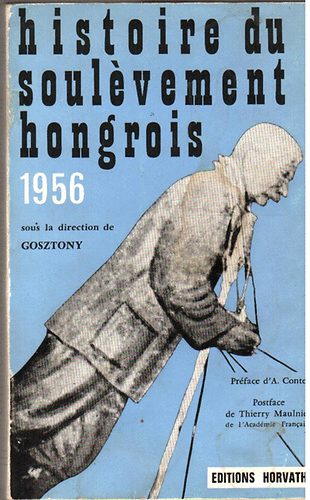 Gosztony - Histoire du soulevement hongrois 1956