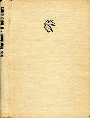 Iris Murdoch - A háló alatt