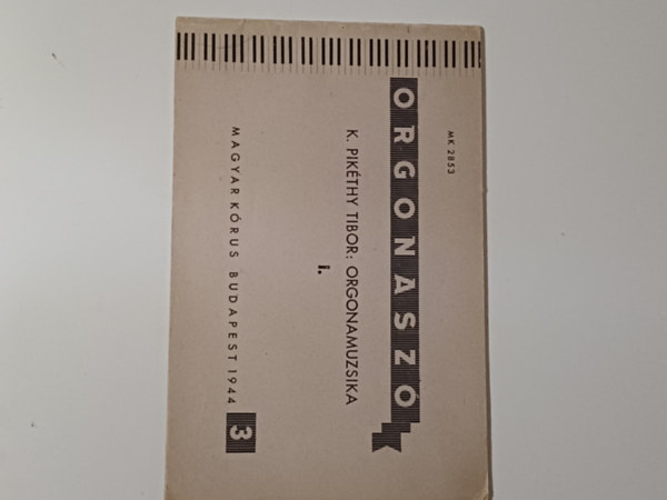 K. Pikéthy Tibor - Orgonaszó 3. - Elő- és utójátékok K. Pikéthy Tibor Orgonamuzsika opus 16. művéből