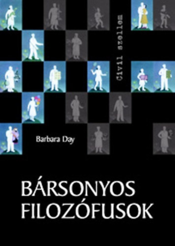 Barbara Day - Brsonyos filozfusok