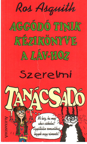 Ros Asquith - Aggd tinik kziknyve a LV-hoz