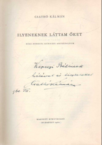 Csathó Kálmán - Ilyennek láttam őket- Régi Nemzeti Színházi arcképalbum