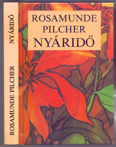 Rosamunde Pilcher - Nyáridő (Voices in Summer) /Második kiadás/ FORDÍTÓ Környei Tibor