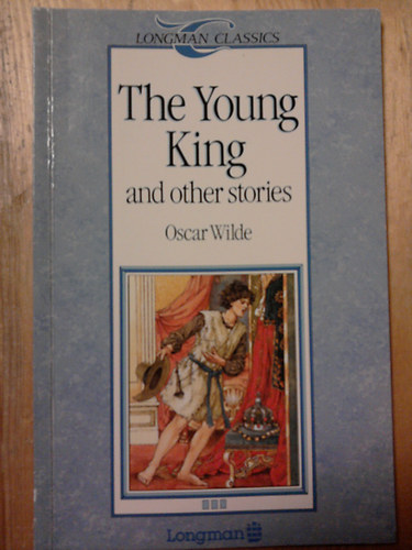 Oscar Wilde - The young king and other stories