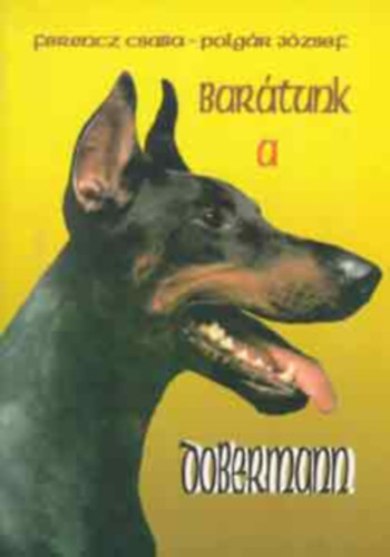 Polgr Jzsef Ferencz Csaba - Bartunk a dobermann