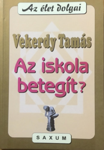 Vekerdy Tams - Az iskola betegt?