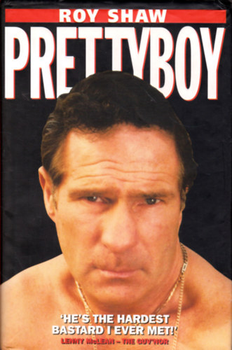Roy Shaw - Pretty Boy
