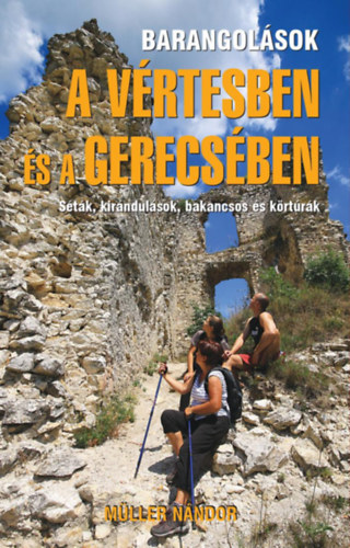 Mller Nndor - Barangolsok a Vrtesben s a Gerecsben
