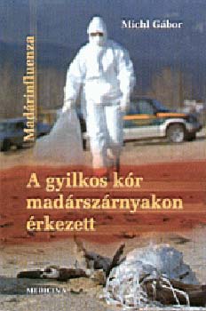 Michl G�bor - A gyilkos k�r mad�rsz�rnyakon �rkezett