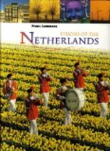 Frans; de Rooi, Martijn Lemmens - Visions of the Netherlands